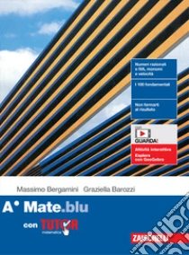 Unilibro Mate.blu. Confezione A con Tutor. Per le Scuole superiori. Con Contenuto digitale (fornito elettronicamente) - 9788808899668