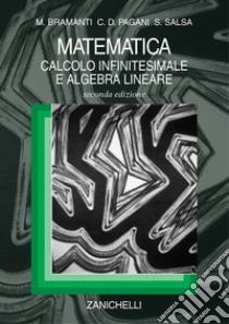 Unilibro Matematica. Calcolo Infinitesimale E Algebra Lineare - 9788808075475