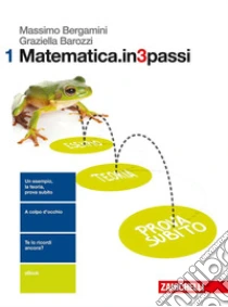 Unilibro Matematica.in3passi. Per le Scuole superiori. Con aggiornamento online. Vol. 1 - 9788808720931