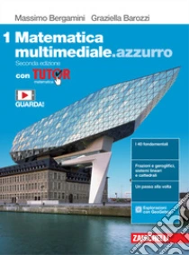 Unilibro Matematica Multimediale.azzurro. Con Tutor. Per Le Scuole Superiori. Con E-book. Con Espansione Online. Vol. 1 - 9788808930699