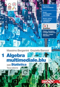 Unilibro Matematica Multimediale.blu. Algebra 1 Con Statistica. Per Le Scuole Superiori. Con Contenuto Digitale Per Accesso Online. Vol. 1 - 9788808306272