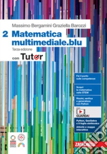 Unilibro Matematica Multimediale.blu. Con Tutor. Per Le Scuole Superiori. Con Espansione Online. Vol. 2 - 9788808789242