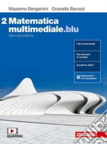 Unilibro Matematica multimediale.blu. Per le Scuole superiori. Con espansione online. Vol. 2 - 9788808939333