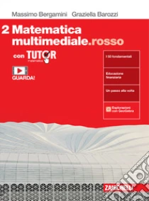 Unilibro Matematica multimediale.rosso. Con Tutor. Per le Scuole superiori. Con e-book. Con espansione online. Vol. 2 - 9788808464194