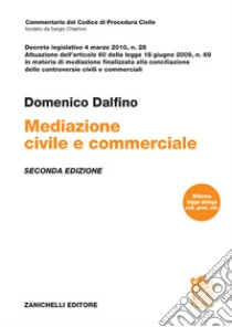 Unilibro Mediazione civile e commerciale. Decreto legislativo 4 marzo 2010 n. 28 - 9788808999733