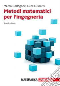 Unilibro Metodi matematici per l'ingegneria. Con Contenuto digitale (fornito elettronicamente) - 9788808520463
