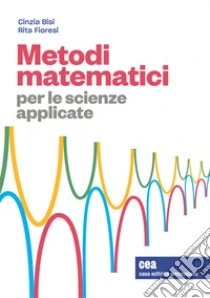 Unilibro Metodi matematici per le scienze applicate. Con e-book - 9788808199799