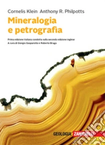 Unilibro Mineralogia e petrografia. Con e-book - 9788808320605