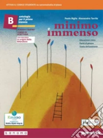 Unilibro Minimo e immenso. Con Le origini delle letteratura. Per il 1° biennio delle Scuole superiori. Con e-book. Con espansione online. Vol. B - 9788839563286