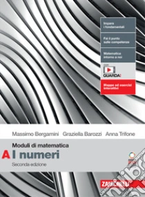 Unilibro Moduli Di Matematica. Modulo A: I Numeri. Per Le Scuole Superiori. Con Espansione Online - 9788808633286