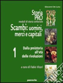 Unilibro Moduli di storia settoriale. Scambi. Per le Scuole. Vol. 2 - 9788839534132