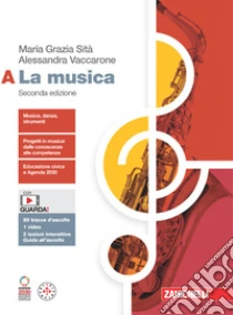 Unilibro Musica. Per le Scuole superiori. Con espansione online (La). Vol. A - 9788808599490