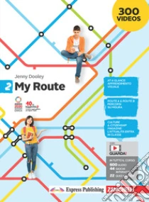 Unilibro My Route. Per la Scuola media. Con Contenuto digitale (fornito elettronicamente). Vol. 2 - 9788808721679