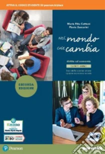 Unilibro Nel mondo che cambia. Corso di diritto ed economia. Con Quaderno per l'esame di Stato. Per il 5° anno del Liceo economico sociale. Con e-book. Con espansione online. Vol. 2 - 9788839563200