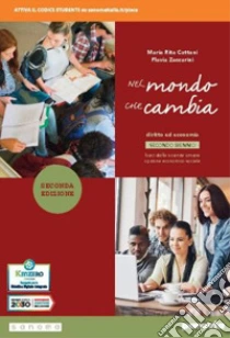 Unilibro Nel mondo che cambia. Corso di diritto ed economia. Per il 2° biennio del Liceo economico sociale. Con e-book. Con espansione online - 9788839538673