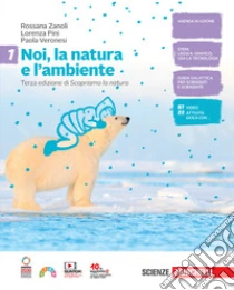 Unilibro Noi la natura e l'ambiente. Per la Scuola media. Con Contenuto digitale (fornito elettronicamente). Vol. 1 - 9788808464439
