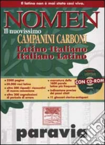 Unilibro Nomen. Il nuovissimo Campanini Carboni. Latino-italiano italiano-latino. Con CD-ROM - 9788839551528
