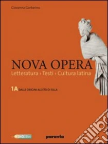 Unilibro Nova opera. Per il Liceo scientifico. Con espansione online. Vol. 3: Dalla prima età imperiale ai regni romano-barbarici - 9788839533777