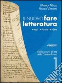 Unilibro Nuovo fare letteratura. Con Divina Commedia e Scrittura. Per le Scuole superiori. Con espansione online. Vol. 1: Dalle origini alla Controriforma - 9788839533395