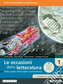Unilibro Occasioni Della Letteratura. Con Competenti In Comunicazione Oggi. Ediz. Nuovo Esame Di Stato. Per Le Scuole Superiori. Con E-book. Con Espansione Online (Le). Vol. 1 - 9788839536525
