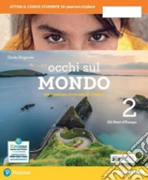 Unilibro Occhi sul mondo. Per crescere cittadini di domani. Per la Scuola media. Con e-book. Con espansione online. Vol. 2 - 9788839537744