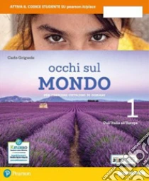 Unilibro Occhi sul mondo. Per crescere cittadini di domani. Per la Scuola media. Con e-book. Con espansione online. Vol. 1 - 9788839537737