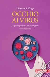 Unilibro Occhio ai virus. Capire le pandemie per sconfiggerle - 9788808920058