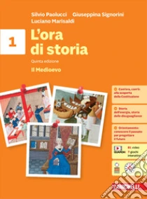 Unilibro Ora di storia. Per la Scuola media. Con espansione online (L'). Vol. 1: Il Medioevo - 9788808440075