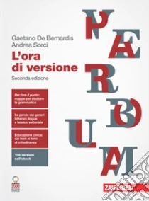Unilibro Ora di versione. Volume unico. Per le Scuole superiori. Con Contenuto digitale (fornito elettronicamente) (L') - 9788808820112