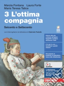 Unilibro Ottima Compagnia. Per Le Scuole Superiori. Con E-book. Con Espansione Online (L'). Vol. 3: Seicento E Settecento - 9788808148339