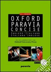 Unilibro Oxford-Paravia concise. Dizionario inglese-italiano italiano-inglese. Con CD-ROM - 9788839550842