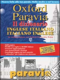 Unilibro Oxford Paravia. Il dizionario. Inglese-italiano italiano-inglese - 9788839551023