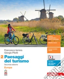 Unilibro Paesaggi del turismo. Per le Scuole superiori. Con Contenuto digitale (fornito elettronicamente). Vol. 2: Europa - 9788808217653