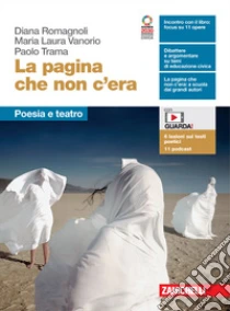 Unilibro Pagina che non c'era. Poesia e teatro. Per le Scuole superiori. Con e-book. Con espansione online (La) - 9788808946126