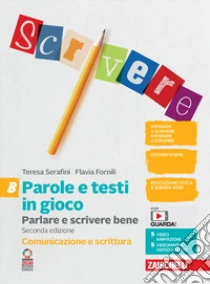 Unilibro Parole e testi in gioco. Parlare e scrivere bene. Comunicazione e scrittura. Per la Scuola media. Con espansione online. Vol. B - 9788808621627
