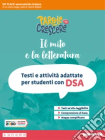 Unilibro Parole per crescere. Easybook. Mito e letteratura. Per la Scuola media. Con espansione online. Vol. 1 - 9788839563576