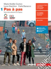 Unilibro Pas à pas. Con Livret de culture. Per le Scuole superiori. Con e-book. Con espansione online. Vol. 1 - 9788808820389