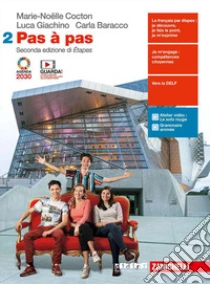 Unilibro Pas à Pas. Per Le Scuole Superiori. Con E-book. Con Espansione Online. Vol. 2 - 9788808464781