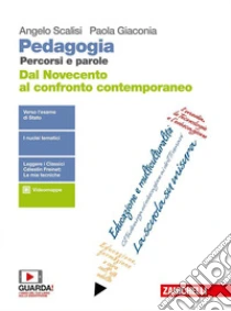 Unilibro Pedagogia. Percorsi e parole. Dal Novecento al confronto contemporaneo. Per il quinto anno delle Scuole superiori. Con e-book - 9788808530042