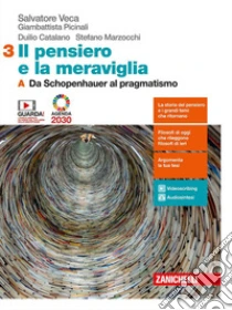 Unilibro Pensiero e la meraviglia. Per le Scuole superiori. Con e-book. Con espansione online (Il). Vol. 3A-3B: Da Schopenhauer al pragmatismo-Dalla fenomenologia al dibattito attuale - 9788808990440