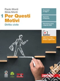 Unilibro Per questi motivi. Per le Scuole superiori. Con e-book. Con espansione online. Vol. 1: Diritto civile - 9788808120243