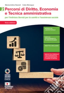 Unilibro Percorsi di diritto economia e tecnica amministrativa. Per il settore dei Servizi per la sanità e l'assistenza sociale. Per le Scuole superiori. Con Contenuto digitale (fornito elettronicamente). Vol. 2 - 9788808712066