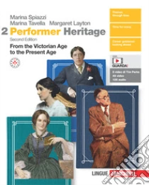 Unilibro Performer Heritage. Con Mappe. Per Le Scuole Superiori. Con Espansione Online. Vol. 2: From The Victorian Age To The Present Age - 9788808301857