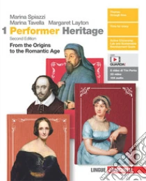 Unilibro Performer Heritage. Con Mappe. Per le Scuole superiori. Con Contenuto digitale (fornito elettronicamente). Vol. 1: From the origins to the Romantic Age - 9788808467669