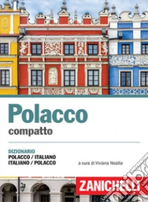 Unilibro Polacco compatto. Dizionario polacco-italiano italiano-polacco - 9788808621320