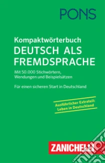 Unilibro PONS. Kompaktwörterbuch. Deutsch als Fremdsprache - 9788808320377