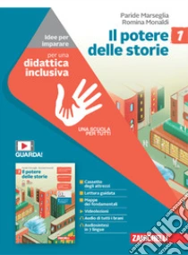 Unilibro Potere delle storie. Idee per imparare. Per la Scuola media (Il). Vol. 1 - 9788808711861