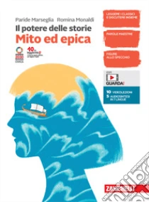 Unilibro Potere delle storie. Mito ed epica. Per la Scuola media. Con espansione online (Il) - 9788808968739
