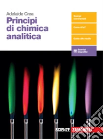 Unilibro Principi di chimica analitica. Per le Scuole superiori. Con e-book. Con espansione online - 9788808920645