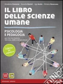 Unilibro Psicologia e pedagogia. Per le Scuole superiori. Con espansione online - 9788839515988